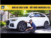Audi Q5 2021 - Trải nghiệm thực tế từ A-Z
