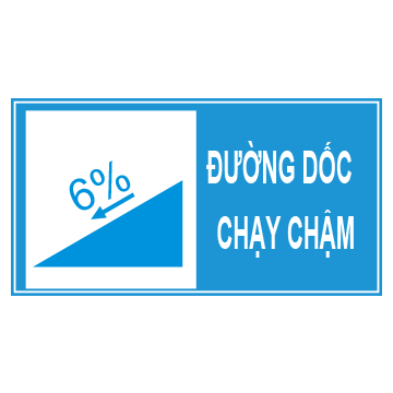 Biển số I.445b  Đường dốc phải đi chậm”