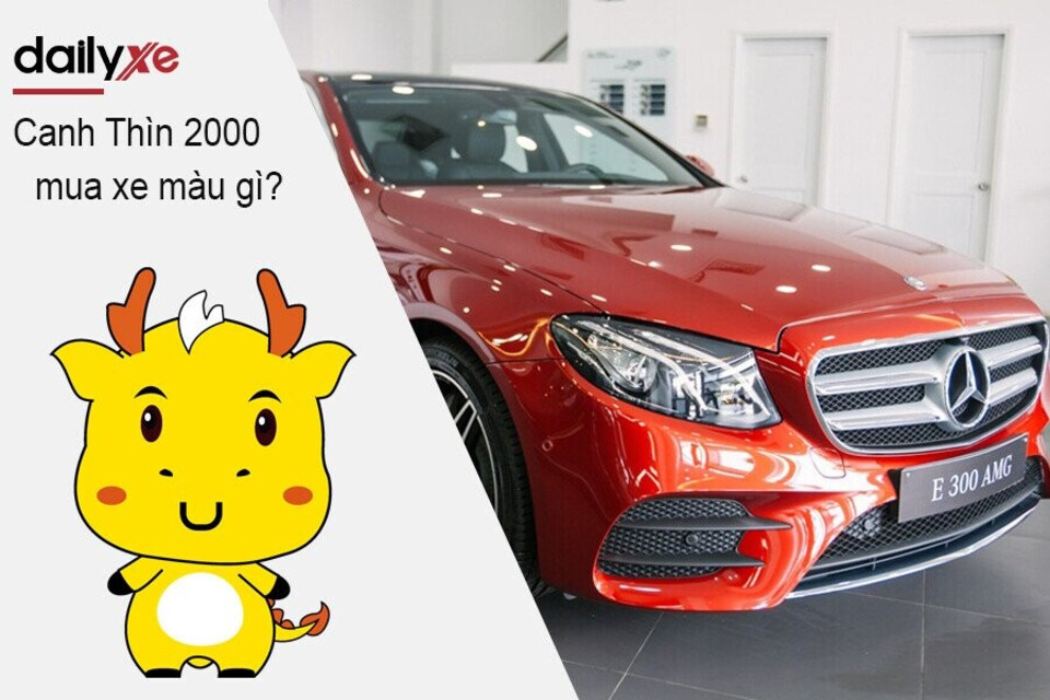 Nam Nữ Canh Thìn 2000 mua xe màu gì Nam Nữ Canh Thìn 2000 mua xe màu gì