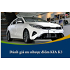 Đánh giá nhanh ưu nhược điểm của xe KIA K3