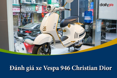 Đánh giá xe Vespa 946 Christian Dior giá gần 700 triệu đồng