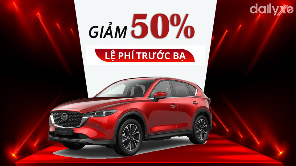 Mazda giảm 50% thuế trước bạ một số dòng xe