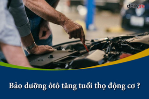 Khi nào cần bảo dưỡng xe ô tô để tăng tuổi thọ động cơ ?