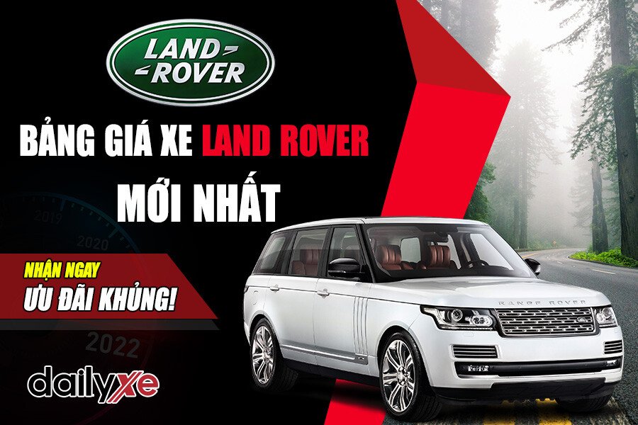 Bảng Giá Xe Range Rover 2023 : Ưu Đãi Tháng 4/2023