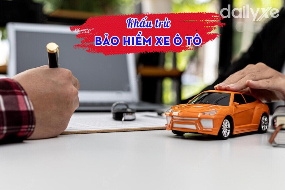 Mức khấu trừ trở thành loại phí bắt buộc khi mua bảo hiểm ôtô