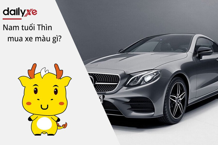 Nam tuổi Thìn mua xe hợp màu gì? Nam tuổi Thìn mua xe hợp màu gì?