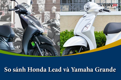 So sánh Honda Lead và Yamaha Grande: Nữ nên mua xe nào tốt hơn ?