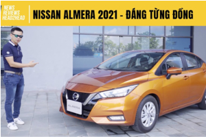 Trải nghiệm chi tiết Nissan Almera 2021 giá hơn 500 triệu - ĐÁNG TỪNG ĐỒNG