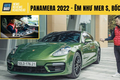 Trải nghiệm Porsche Panamera 2022 - Êm như Mercedes S, bốc như Porsche 911
