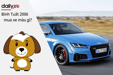 Nam và Nữ Tuổi Bính Tuất 2006 mua xe màu gì hợp mệnh 2026? Nam và Nữ Tuổi Bính Tuất 2006 mua xe màu gì hợp mệnh 2026?