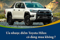 Ưu nhược điểm của Toyota Hilux có đáng mua không ?