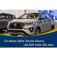 Đánh giá ưu nhược điểm của xe Toyota Innova cần biết trước khi mua
